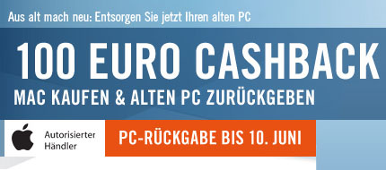 Mac kaufen, PC zurückgeben & 100 Euro Cashback sichern